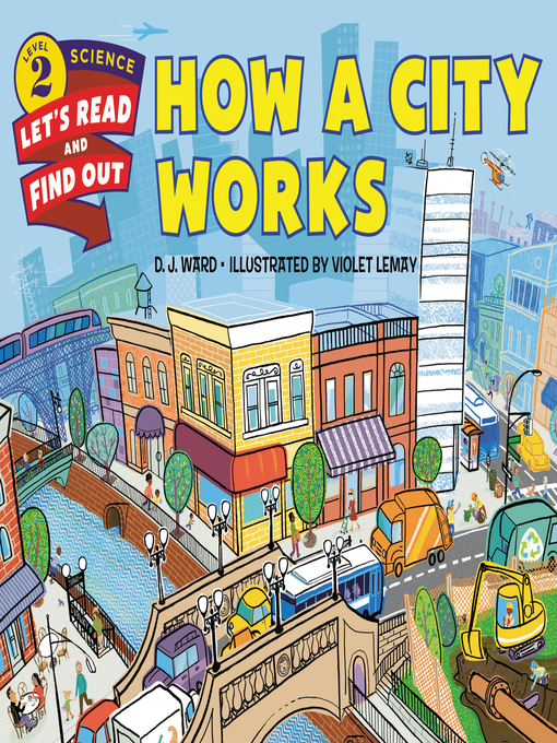 Title details for How a City Works by D. J. Ward - Available